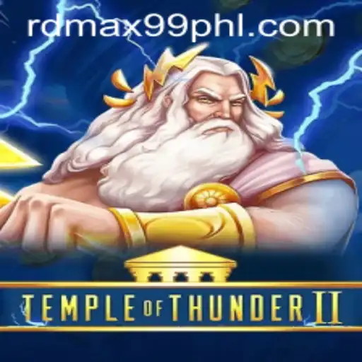 Explore the Mystical World of TempleofThunderII with RDMax99